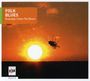 : Folk Blues - Everyday I Have The Blues, CD