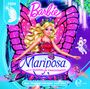 : Barbie: Mariposa und ihre Freundinnen, die Schmetterlingsfeen, CD