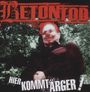 Betontod: Hier kommt Ärger, CD