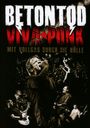 Betontod: Viva Punk: Mit Vollgas durch die Hölle, CD,CD,DVD