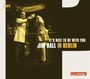 Jim Hall: It's Nice To Be With You - In Berlin (KulturSpiegel), CD