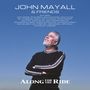 John Mayall: Along For The Ride (180g) (Limited Numbered Edition), LP,LP,CD