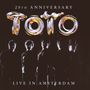 Toto: Live In Amsterdam (25th Anniversary Edition) (180g) (Limited Numbered Edition), LP,LP,CD