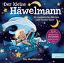 : Der kleine Häwelmann: Das Musikhörspiel - Ein musikalisches Märchen nach Theodor Storm, CD