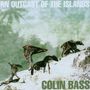 Colin Bass: An Outcast Of Islands, CD