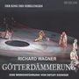 : Richard Wagner: Götterdämmerung - Eine Werkeinführung, CD,CD