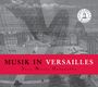 : Musik am Hof von Versailles, CD