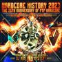 : Hardcore History 2023: The PTP 25th Anniversary Edition, CD,CD