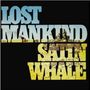 Satin Whale: Lost Mankind, LP