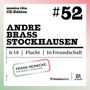 Text "musica viva CD Edition #52 Andre Brass Stockhausen. iv 18 | Flucht | In Freundschaft. Frank Reinecke Kontrabass."