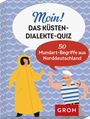 Bärbel Wolfmeier: Moin! Das Küsten-Dialekte-Quiz, SPL