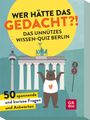 Karolina Dombrowski: Wer hätte das gedacht?! Das Unnützes Wissen-Quiz Berlin, SPL