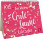 : Mini-Kalender 2025: Der kleine Gute-Laune-Kalender, KAL