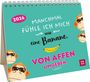 : Mini-Kalender 2026: Manchmal fühle ich mich wie eine Banane. Von Affen umgeben., KAL