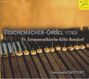: Johannes Geffert spielt die Teschemacher Orgel Ev. Emmanuelkirche Köln-Rondorf, CD