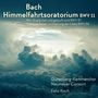 Johann Sebastian Bach: Himmelfahrts-Oratorium (Kantate) BWV 11, CD