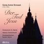 Georg Anton Kreusser: Passionsoratorium "Der Tod Jesu", CD