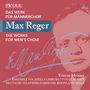 Max Reger: Das Werk für Männerchor Vol.3, CD