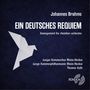 Johannes Brahms (1833-1897): Ein Deutsches Requiem op.45 (Version für Kammerorchester), CD