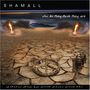 Shamall: Who Do They Think They Are, CD,CD