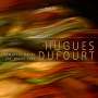Hugues Dufourt: Klavierwerke, CD,CD