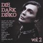 Die Dark Disko Vol. 2, CD