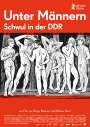 Markus Stein: Unter Männern - Schwul in der DDR, DVD