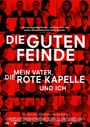 Christian Weisenborn: Die guten Feinde - Mein Vater, die Rote Kapelle und ich, DVD