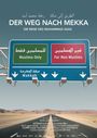 Georg Misch: Der Weg nach Mekka - Die Reise des Muhammad Asad, DVD