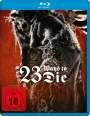 : 23 Ways to Die (Blu-ray), BR