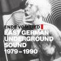 : Ende vom Lied: East German Underground Sound 1979 - 1990, CD