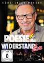 Konstantin Wecker: Poesie und Widerstand live - Die Jubiläumskonzerte zum 70. Geburtstag, DVD,DVD,DVD