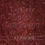 Deep Schrott: The Dark Side Of Deep Schrott Vol.3: Drones & Spirals, CD,CD