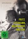 Aljoscha Pause: Fritz Litzmann, mein Vater und ich, DVD
