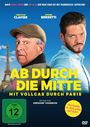 Text: "AB DURCH DIE MITTE", "MIT VOLLGAS DURCH PARIS". Zwei Männer, einer mit Baskenmütze und Eiffel-Turm im Hintergrund.