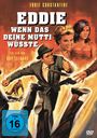 Filmplakat zu "Eddie Wenn das deine Mutti wüsste". Illustration von zwei Frauen und einem Mann in actionreicher Szene.