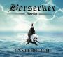 Berserker: Unsterblich, CD