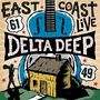 Delta Deep: East Coast Live (Limited-Edition), LP,LP