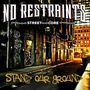 No Restraints: Stand Our Ground (180g) (Limited Edition) (Red Haze Vinyl), LP
