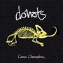 Donots: Coma Chameleon, CD