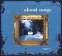 : About Songs Volume 3, CD