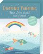 : Diamond Painting - Mein Leben strahlt und funkelt, Div.