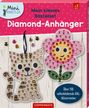 : Mein kleines Bastelset: Diamond-Anhänger, Div.