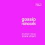 Gossip/ The Raincoats: Drunken Maria/ Monk Chant, SIN
