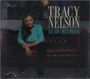 Tracy Nelson: Life Don't Miss Nobody, CD