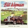 Bill Wyman: Drive My Car, CD