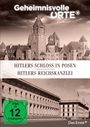 Jürgen Ast: Geheimnisvolle Orte: Hitlers Schloss in Posen / Hitlers Reichskanzlei, DVD