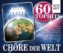Chöre der Welt  - 60 Tophits, CD