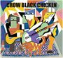 Crow Black Chicken: South Roman Street: Live, CD