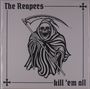 The Reapers: Kill 'Em All (Clear W/ Black & White Splatter Vinyl), LP